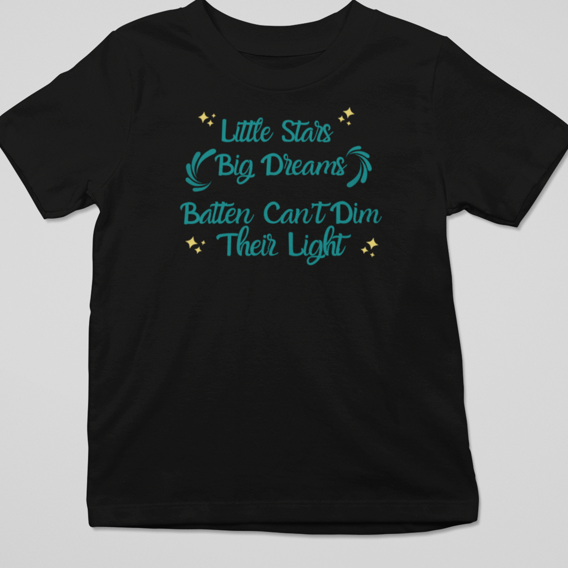 Little Stars, Big Dreams - Youth & Adults - Batten Battle Apparel