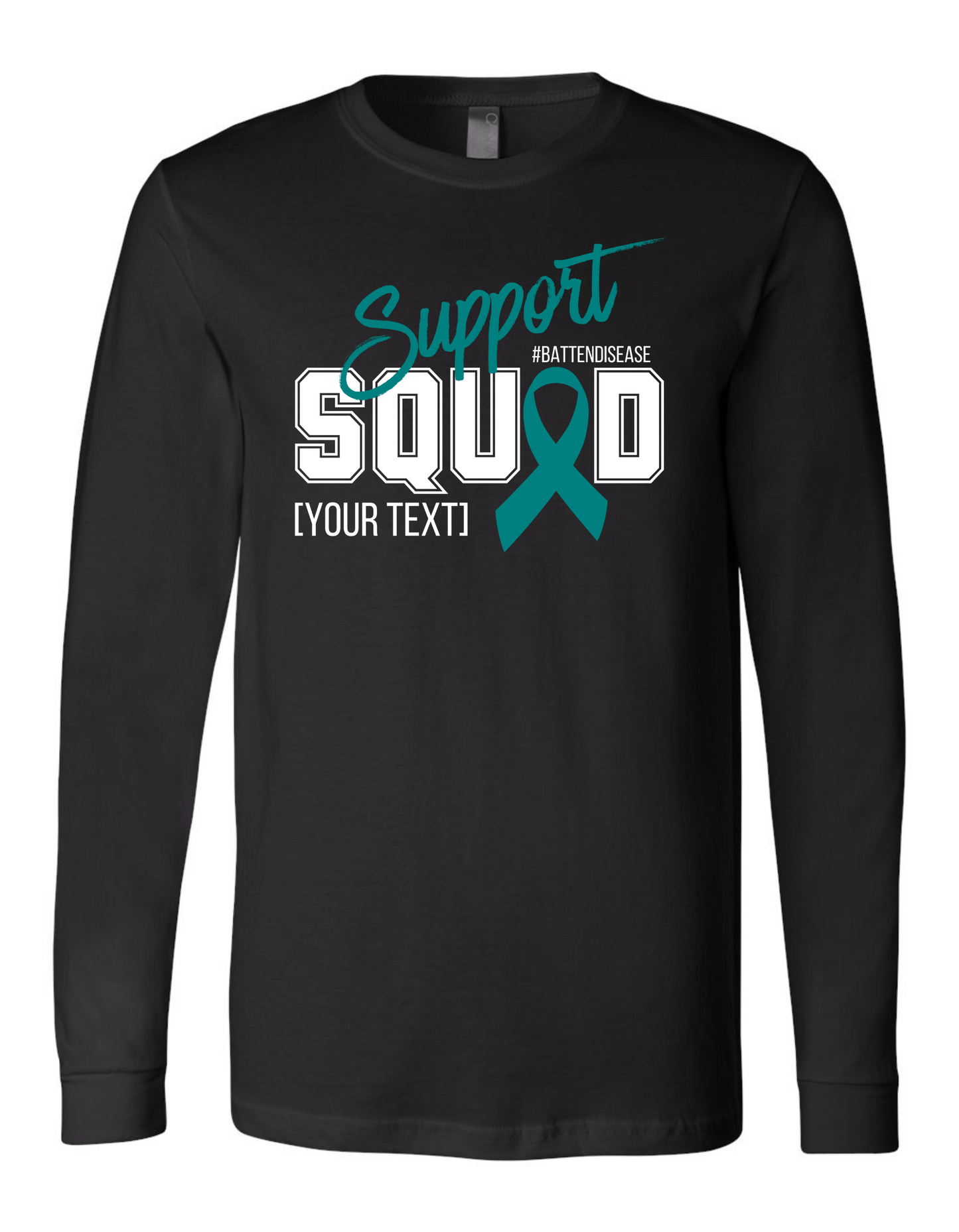 Support Squad T-Shirt to Personalize Short & Long Sleeve (Batten Disease)