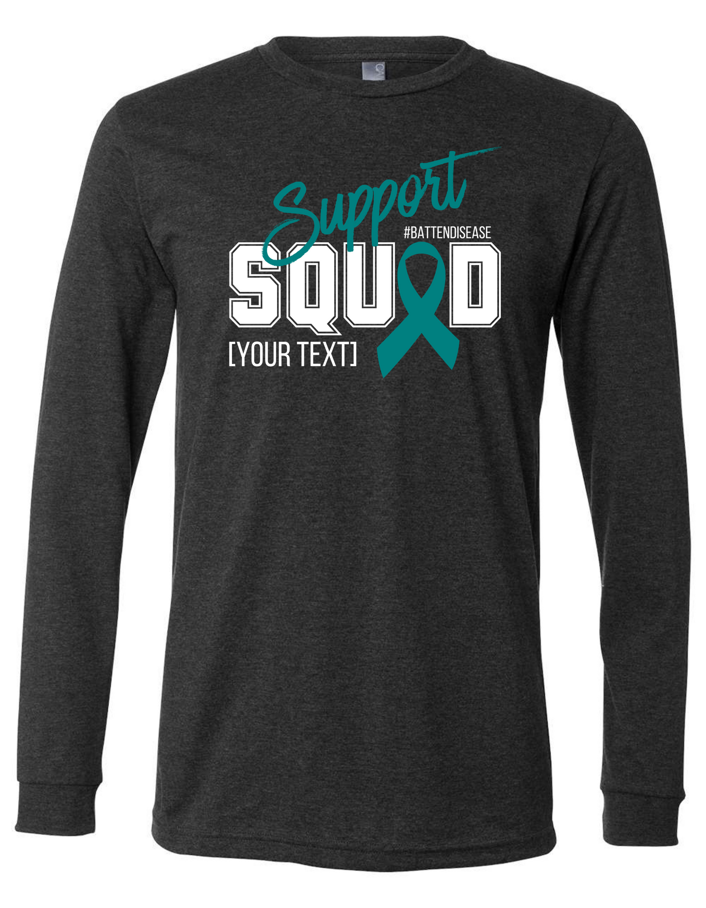 Support Squad T-Shirt to Personalize Short & Long Sleeve (Batten Disease)