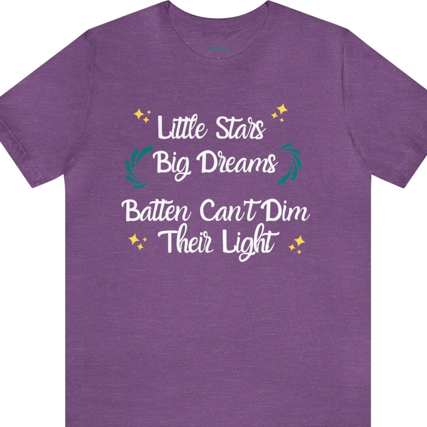 Little Stars, Big Dreams - Youth & Adults - Batten Battle Apparel