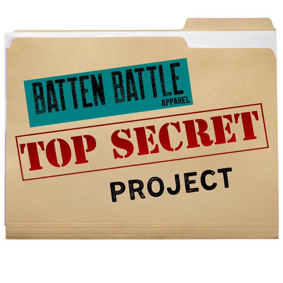 Secret Project – Batten Battle Apparel