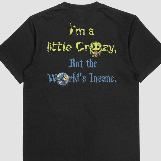 A Little Crazy - Midweight T-Shirt