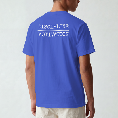 Discipline over Motivation - T-Shirt