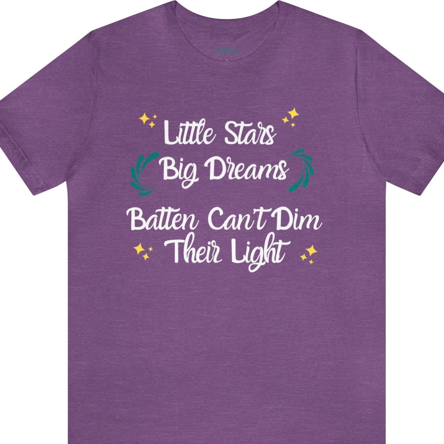 Little Stars, Big Dreams - Youth & Adults - Batten Battle Apparel