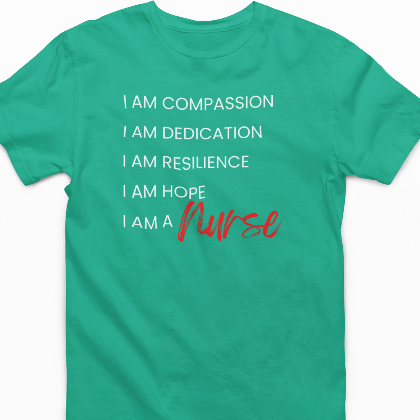 I am a Nurse - Unisex - Batten Battle Apparel