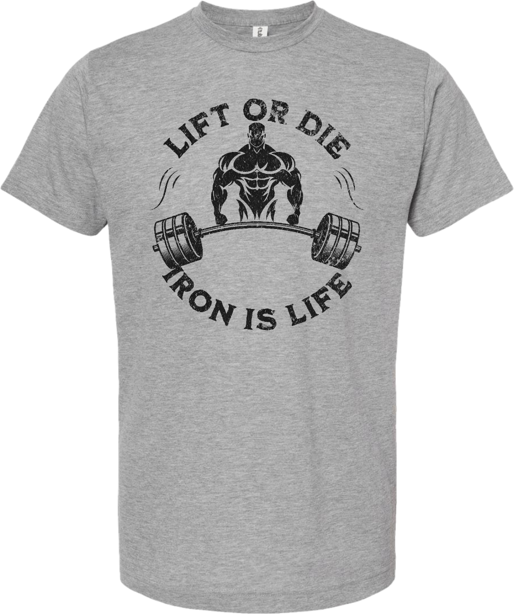 Lift or Die, Iron is Life - T-shirt - Batten Battle Apparel