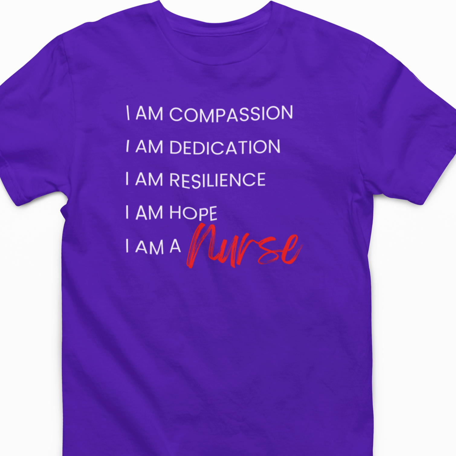 I am a Nurse - Unisex - Batten Battle Apparel