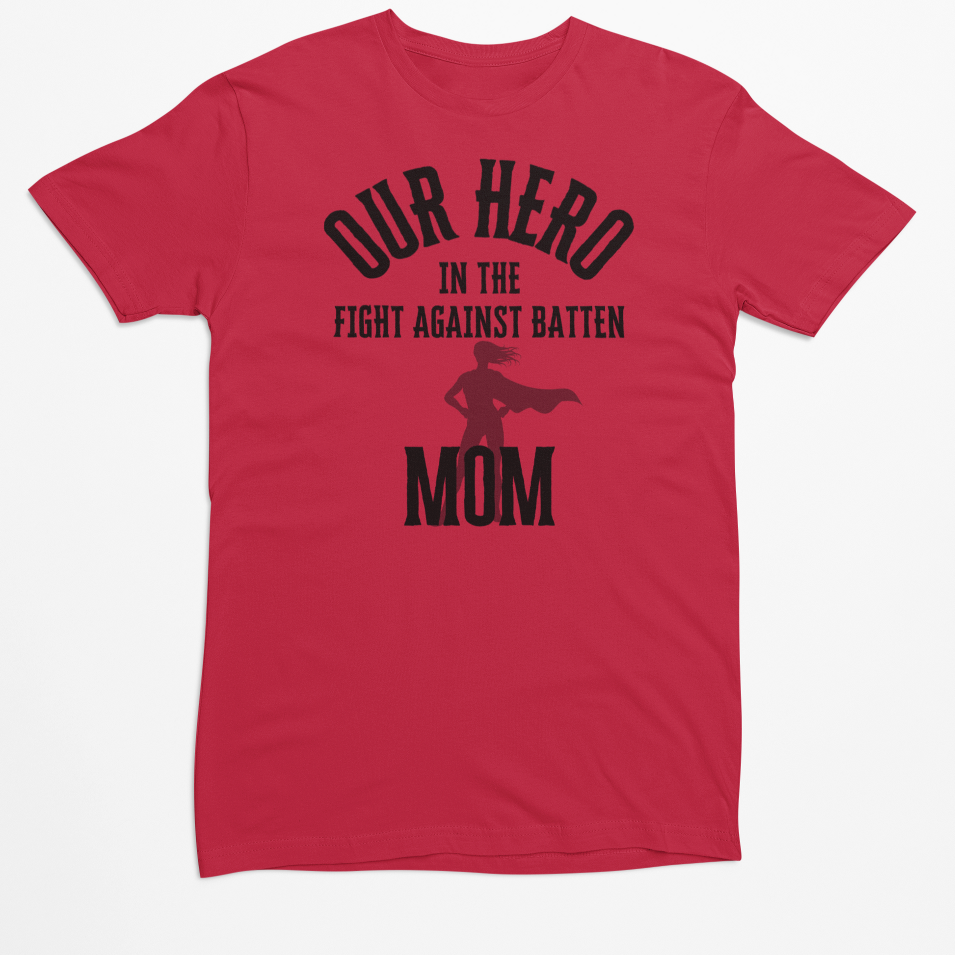 Mother's Day - Batten Mom's - Batten Battle Apparel