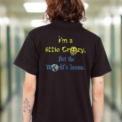 A Little Crazy - Midweight T-Shirt - Batten Battle Apparel