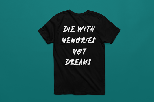 Die with Memories Not Dreams - Men's Heavy Weight Streetwear - Batten Battle Apparel
