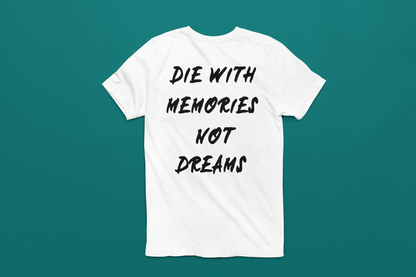 Die with Memories Not Dreams - Men's Heavy Weight Streetwear