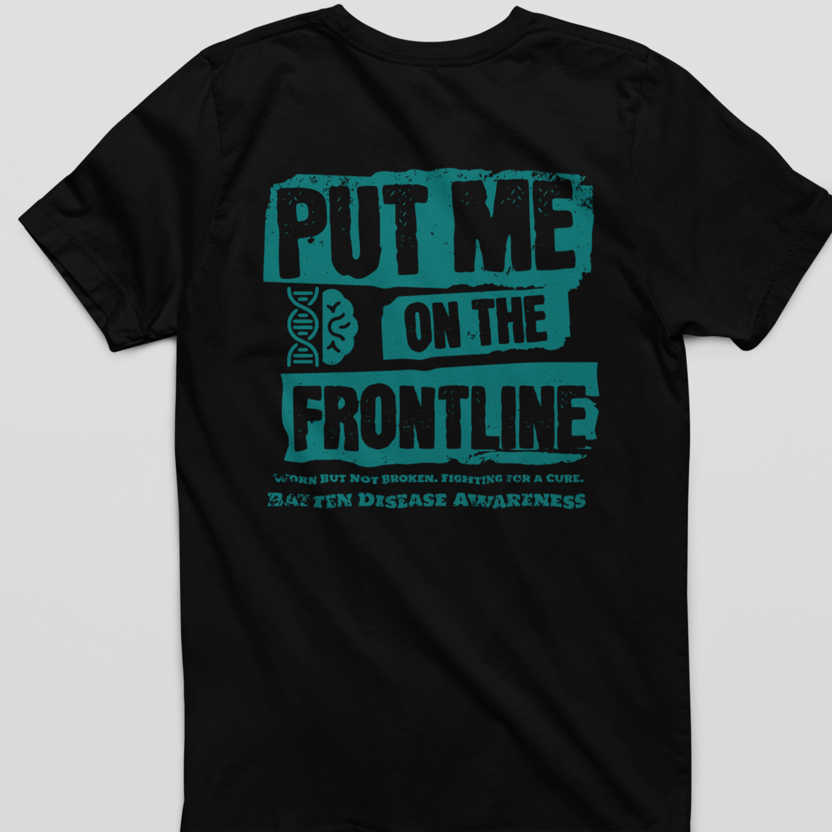 Put Me on the Front Line - Parent Caretaker T-shirt - Batten Battle Apparel