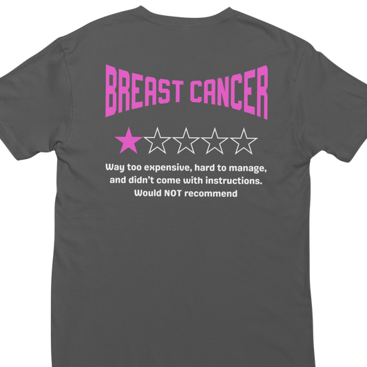 Breast Cancer T-Shirt - Would Not Recommend Rating